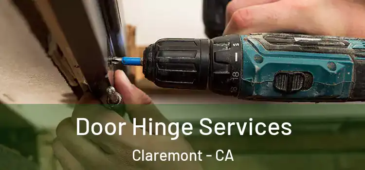 Door Hinge Services Claremont - CA