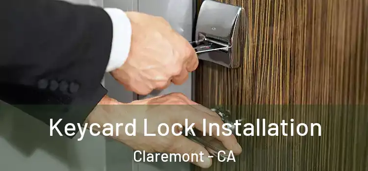 Keycard Lock Installation Claremont - CA