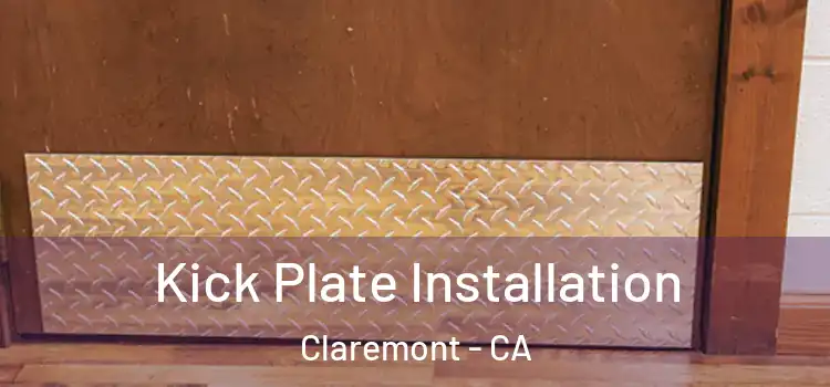 Kick Plate Installation Claremont - CA