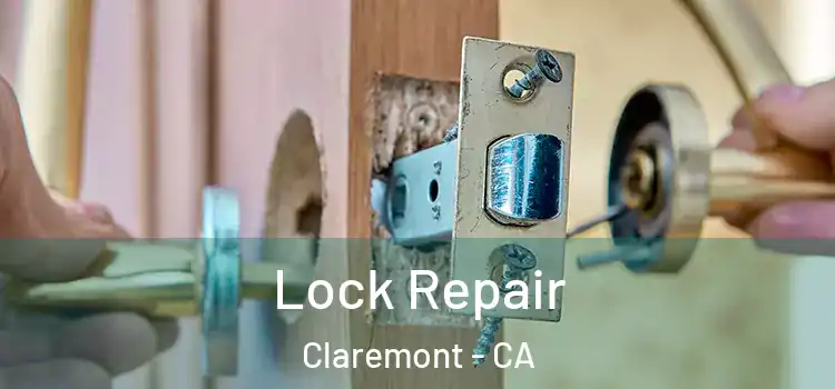 Lock Repair Claremont - CA