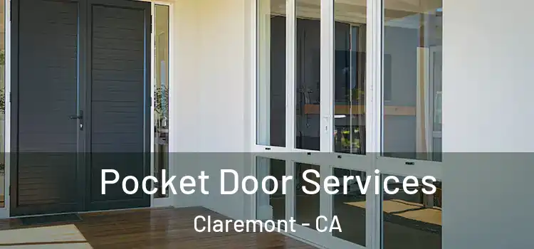 Pocket Door Services Claremont - CA