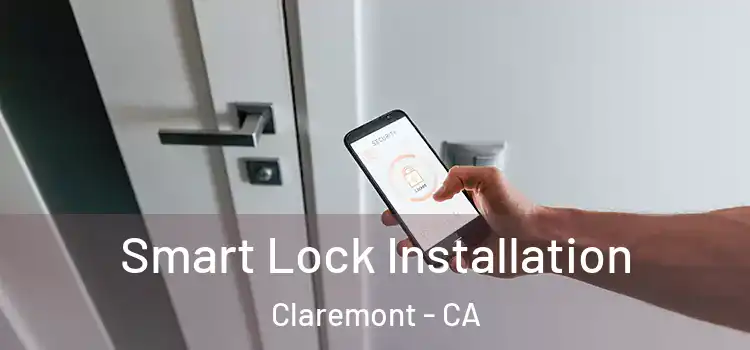 Smart Lock Installation Claremont - CA